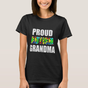 I M A Proud Autism Grandma Autism Awareness T-Shirt
