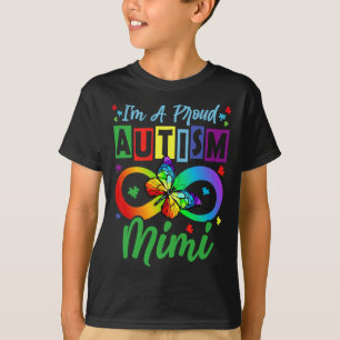 I M A Proud Autism Mimi Butterflies Autism Awarene T-Shirt