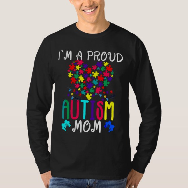 I M A Proud Autism Mum Autism Awareness T-Shirt (Front)