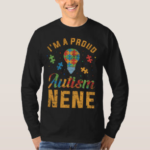 I m A Proud Autism Nene  Autism Awareness T-Shirt