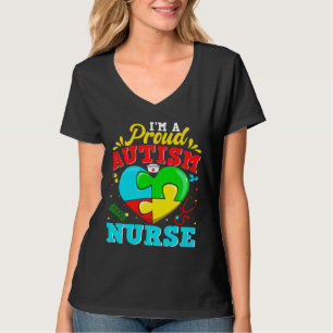 I M A Proud Autism Nurse Puzzle Heart Autistic Sup T-Shirt