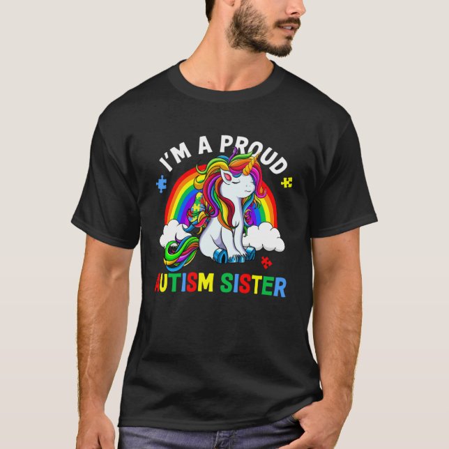 I m A Proud Autism Sister Autism Awareness Rainbow T-Shirt (Front)