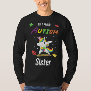 I M A Proud Autism Sister Autism Awareness World A T-Shirt