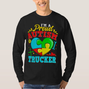 I M A Proud Autism Trucker Puzzle Heart Autistic S T-Shirt