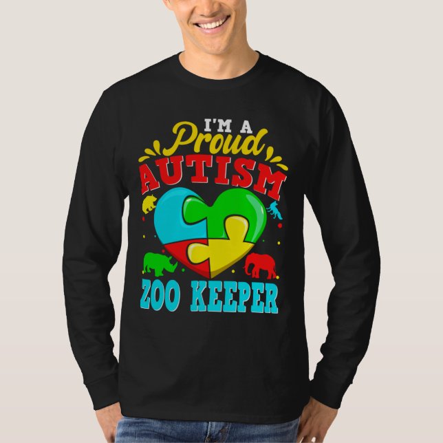 I M A Proud Autism Zoo Keeper Puzzle Heart Autisti T-Shirt (Front)