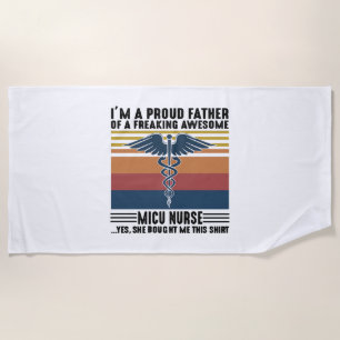 I m A Proud Father Of A Freaking Awesome Micu Beach Towel