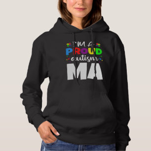 I M A Proud Ma Autism Awareness Heart Hoodie