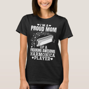 I m A Proud Mum Of A Freaking Awesome Harmonica Pl T-Shirt