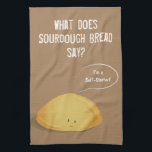 I’m a Self-Starter Sourdough Bread Brown White Tea Towel<br><div class="desc">A kitchen towel that features a bread joke. The design asks “What does sourdough bread say?” And then the illustrated bread loaf below says “I’m a self-starter!” The kitchen towel’s color scheme is brown and white.</div>