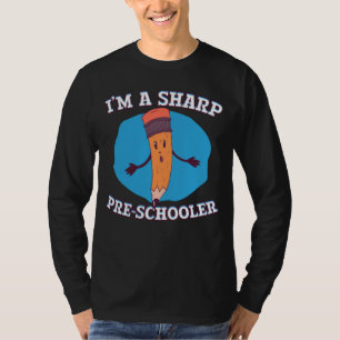 I m A Sharp Pre Schooler Pencil Teacher Education T-Shirt