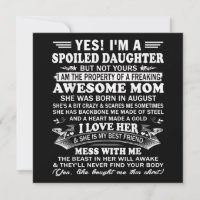 I’m a Spoiled Daughter Gift For Daughter