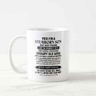 I’m a Stubborn Son of a Freaking Awesome Mum  Coffee Mug