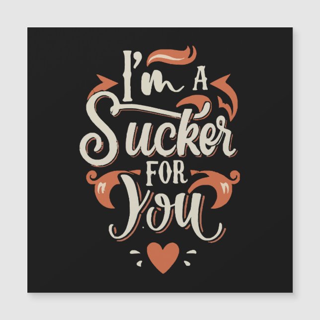 I m A Sucker For You (Front)