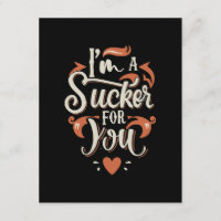I m A Sucker For You