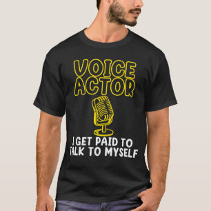 I m A Voice Actor Voice Over Recording Artist Grap T-Shirt