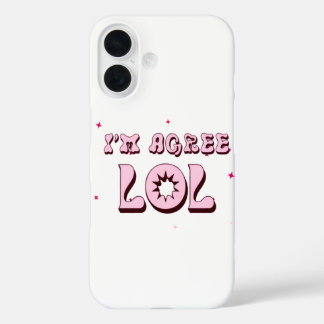I’M AGREE LOL Funny Meme Retro  iPhone 16 Case