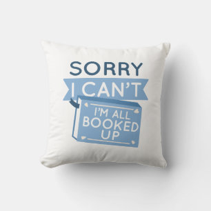 I’m All Booked Up Cushion