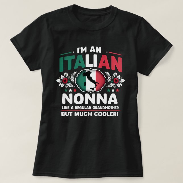 I’m an Italian Nonna  T-Shirt (Design Front)