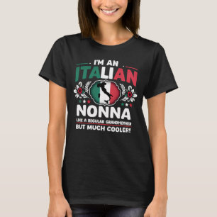 I’m an Italian Nonna T-Shirt