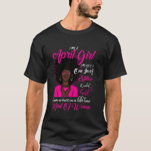I M April Girl I M Not One In A Million Black Wome T-Shirt