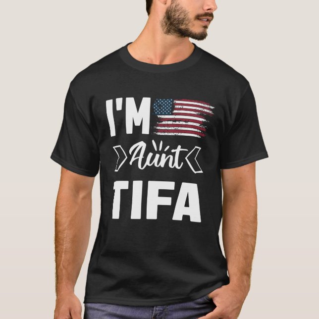 I’m Aunt Tifa T-Shirt (Front)