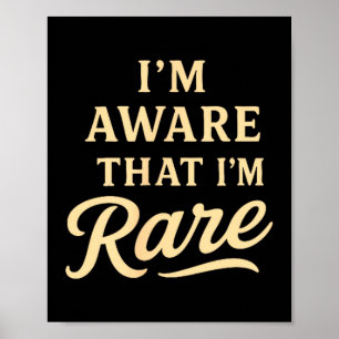 I’m Aware Motivational Confidence Positive Saying Poster