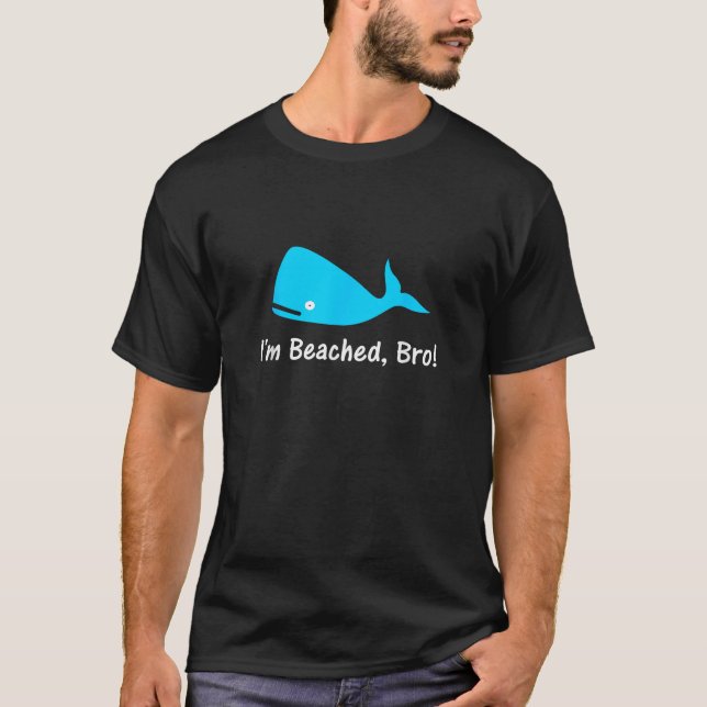 I m Beached Bro Funny Beach Whale T Shirt (Front)