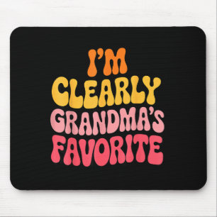 I’m Clearly Grandma’s Favorite Funny Granddaughter Mouse Pad