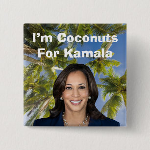 I’m Coconuts For Kamala 15 Cm Square Badge