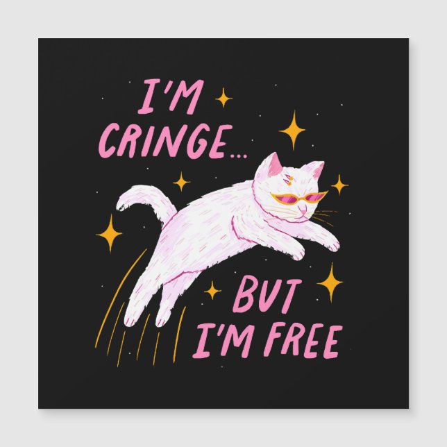 I m Cringe, But I m Free (Front)