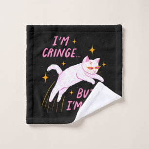 I m Cringe, But I m Free Wash Cloth