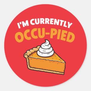 I’m Currently Occu-pied Classic Round Sticker