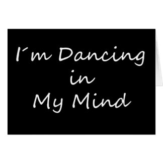 I´m Dancing in My Mind