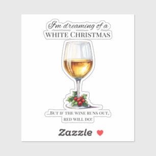 "I’m dreaming of a white Christmas.." Holiday Wine