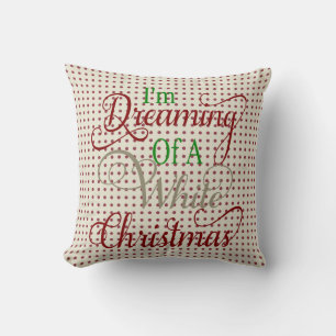 I"m Dreaming of a White Christmas Pillow Polka Dot