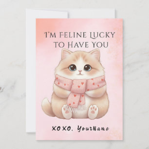 I’m Feline Lucky to Have You Cat Valentine Card