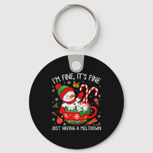 I’m Fine It's Fine Just Having Meltdown Christmas  Key Ring