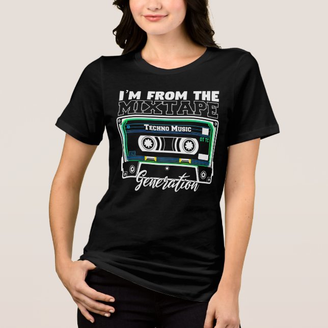 I’m from the Mixtape Generation (Techno Music)  Tri-Blend Shirt (Front)