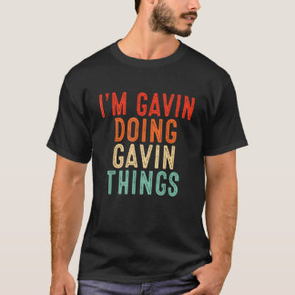 I m Gavin Doing Gavin Things Funny Gifts Christmas T-Shirt