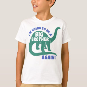 I’m Going To Be A Big Brother Again Dinosaur T-Shirt