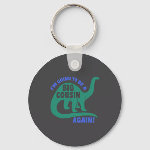 I M Going To Be A Big Cousin Again Toddler _1  Key Ring