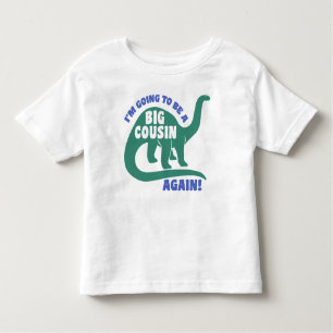 I’m Going To Be A Big Cousin Again Toddler T-Shirt