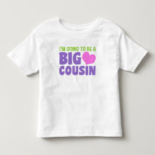 I’m Going To Be A Big Cousin Baby Romper Toddler T-Shirt