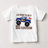 I’m Going To Be A Big Cousin Monster Truck