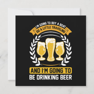 I m going to be drinking beer Invitation