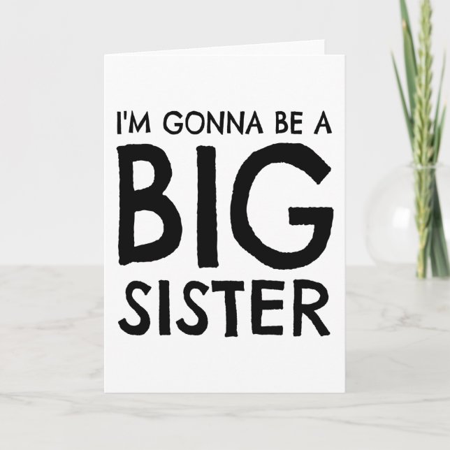 I m gonna be a big sister card (Front)