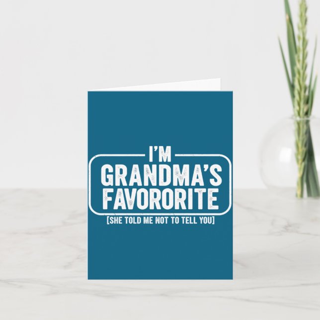 I M Grandma S Favorite Funny Cute Granhild Gift  Card (Front)