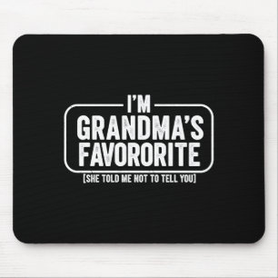 I M Grandma S Favorite Funny Cute Granhild Gift  Mouse Pad