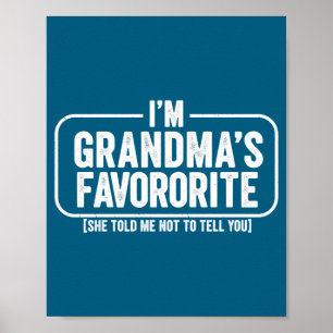 I M Grandma S Favorite Funny Cute Granhild Gift  Poster