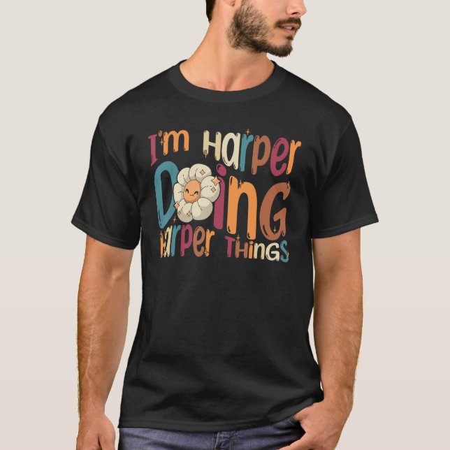I m Harper Doing Harper Things  Groovy Retro Harpe T-Shirt (Front)